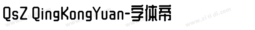 QsZ QingKongYuan字体转换